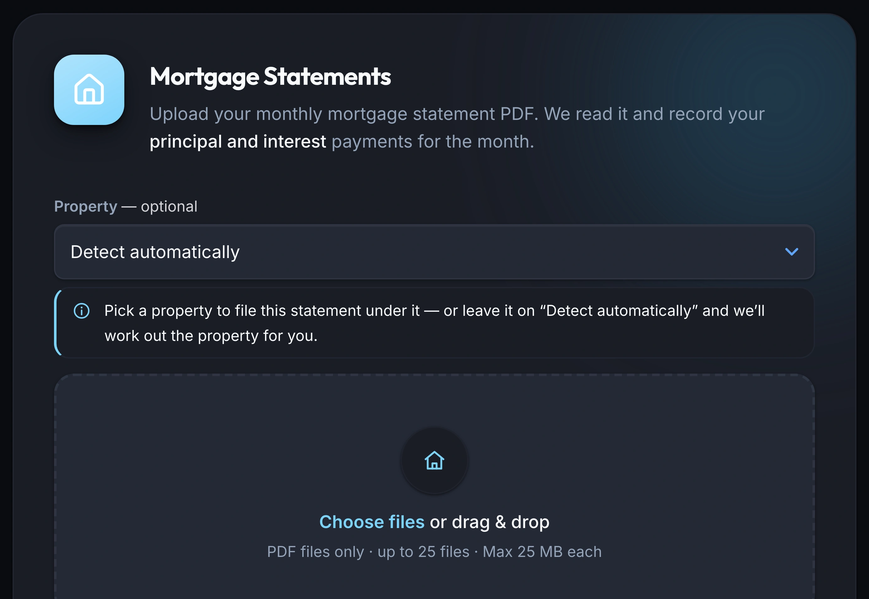 The Keystone IQ Mortgage Statements upload card: a summary of what it extracts — principal and interest payments for the month — a Property field set to Detect automatically with an explainer that picking one files the statement under it, and a drag-and-drop area accepting PDF files only, up to 25 files at 25 MB each.